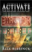 Activate (The Ravagers - Episode One)