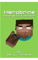Herobrine Revenge of a Monster