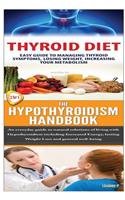 Thyroid Diet & the Hypothyroidism Handbook