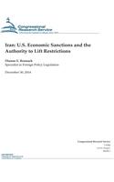 Iran: U.S. Economic Sanctions and the Authority to Lift Restrictions