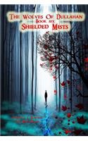 The Wolves of Dullahan: Shielded Mists (Book 6)