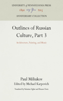 Outlines of Russian Culture, Part 3