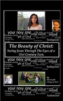 The Beauty of Christ: Seeing Jesus Through The Eyes of a 21st Century Teen