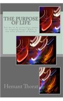 The Purpose of Life: What's life really about? Is it an accident or is there a meaning?(English)