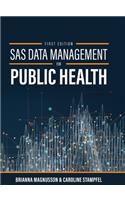 SAS Data Management for Public Health