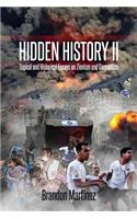 Hidden History II: Topical and Historical Essays on Zionism and Geopolitics