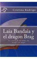 Laia Bandaia y el dragon Brag