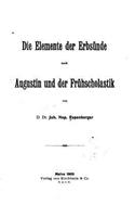 Die Elemente der Erbsünde nach Augustin und der Früscholastik: (German)