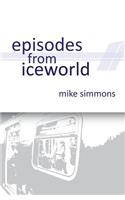 Episodes From Iceworld