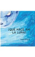 ¿Qué hace ahí la Luna?