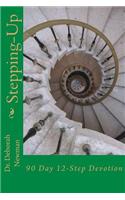 Stepping-Up: A 90-Day 12-Step Devotional