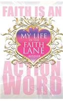 My Life In The Faith Lane, Volume III