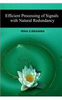 Efficient Processing of Signals with Natural Redundancy
