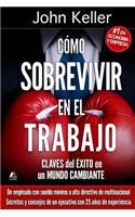 Cómo Sobrevivir en el Trabajo