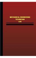 Mechanical Engineering Technician Log (Logbook, Journal - 124 pages, 6 x 9 inche