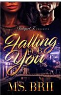 Falling For You