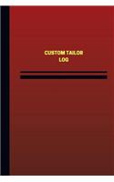 Custom Tailor Log (Logbook, Journal - 124 pages, 6 x 9 inches)