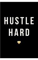 Hustle Hard, 18 Month Planner, 2017 - 2018: July 2017 to December 2018