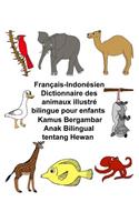 Français-Indonésien Dictionnaire des animaux illustré bilingue pour enfants Kamus Bergambar Anak Bilingual tentang Hewan: (Freebilingualbooks.com)