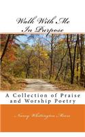 Walk with Me in Purpose