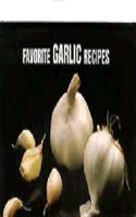 Favorite Garlic Recipes