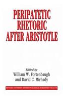 Peripatetic Rhetoric After Aristotle