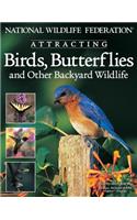 National Wildlife Federation Attracting Birds, Butterflies