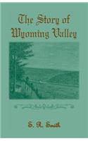 The Story of the Wyoming Valley