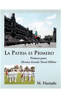La Patria es Primero