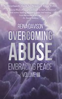 Overcoming Abuse Embracing Peace Vol III