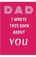 DAD I Wrote This Book About You