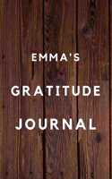 Emma's Gratitude Journal: 2020 New Year Planner Goal Journal Gift for Emma / Notebook / Diary / Unique Greeting Card Alternative