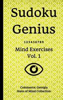 Sudoku Genius Mind Exercises Volume 1: Commerce, Georgia State of Mind Collection