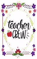 Teacher Crew