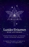 Luzides Träumen - lernen und trainieren -