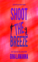 Shoot the Breeze