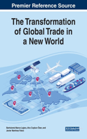 Transformation of Global Trade in a New World