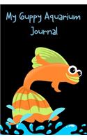 My Guppy Aquarium Journal