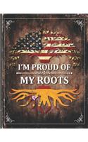 Im Proud of My Roots
