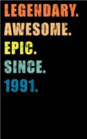 Legendary Awesome Epic Since 1991