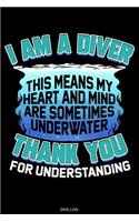 I Am A Diver: Detailed Scuba Dive Log Book For Up To 120 Dives I Dive Officer Freediving Sport Gift for Scuba Certification Instructor Dive Master Booklet Underwa