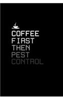 Coffee first then pest control: Hangman Puzzles - Mini Game - Clever Kids - 110 Lined pages - 6 x 9 in - 15.24 x 22.86 cm - Single Player - Funny Great Gift