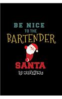 Be nice to the bartender