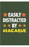 Easily Distracted By Macaque: Macaque Lovers Funny Gifts Dot Grid Journal Notebook 6x9 120 Pages