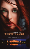 Ghosts Of Winworth Manor