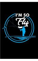 I'm So Fly