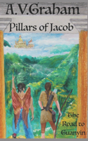 Pillars of Jacob: The Road to Guanyin(1 Pillars of Jacob)