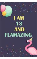 I'm 13 and Flamazing: Flamingo Tropical Bird on a Dark Navy Background Birthday Gift for an 13 Year Old Girl (6x9" 100 Wide Lined & Blank Pages Notebook Journal)