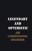 Legendary and Optimistic Air Conditioning Engineer