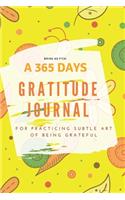 Brisk as F*ck: A 365 Days Gratitude Journal for Practicing the Subtle Art of Being Grateful